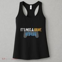 ItS Not A Game ItS Life Women's Tank Top thumb 3