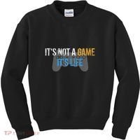 ItS Not A Game ItS Life Kids Sweatshirt thumb 0