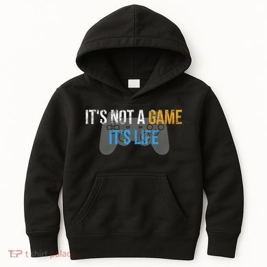 ItS Not A Game ItS Life Kids Hoodie