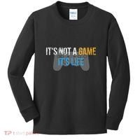 ItS Not A Game ItS Life Kids Long Sleeve Shirt thumb 0