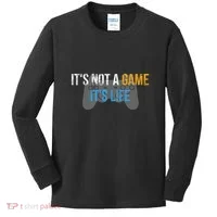 ItS Not A Game ItS Life Kids Long Sleeve Shirt thumb 0