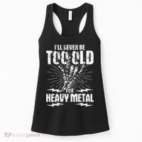 Ill Never Be Too Old For Heavy Metal Heavy Metal Music Women's Tank Top thumb 0
