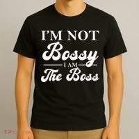 Im Not Bossy I Am The Boss Meaningful Gift T-Shirt thumb 3