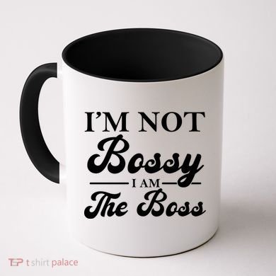 Im Not Bossy I Am The Boss Meaningful Gift Coffee Mug