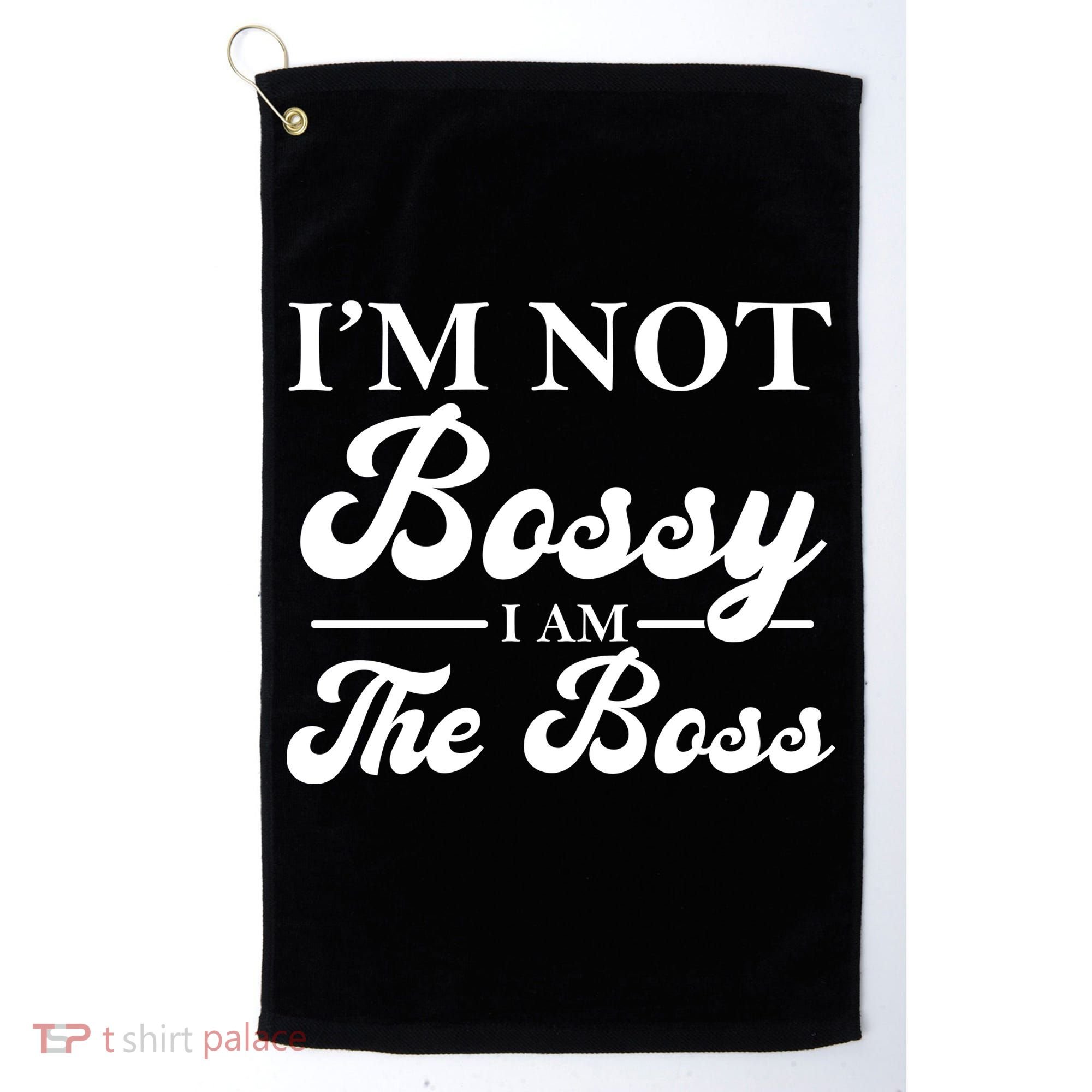 Im Not Bossy I Am The Boss Meaningful Gift Golf Towel