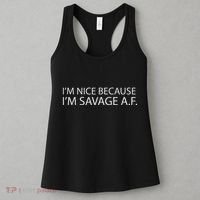 I’M Nice Because I’M Savage Af A.F Women's Tank Top thumb 3