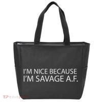 I’M Nice Because I’M Savage Af A.F Tote Bag thumb 0