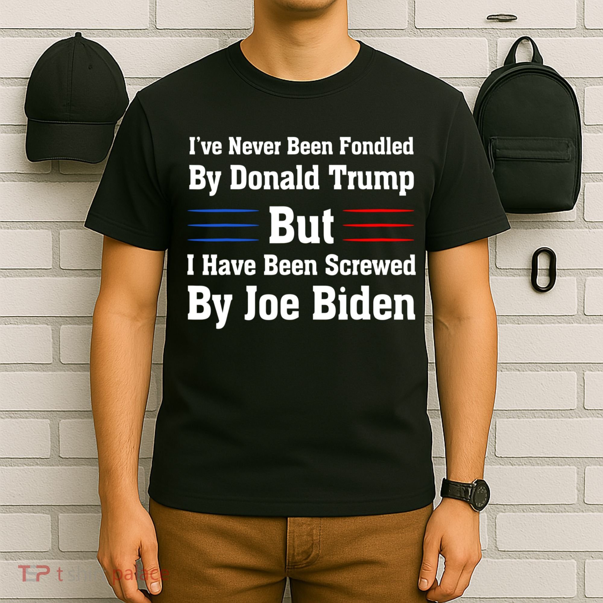 I’ve Never Been Fondled By Donald Trump But Screwed By Biden T-Shirt