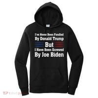 I’ve Never Been Fondled By Donald Trump But Screwed By Biden Women's Hoodie thumb 0