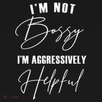 I'm Not Bossy I'm Aggressively Helpful Funny Polo thumb 3