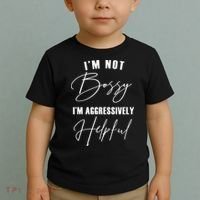 I'm Not Bossy I'm Aggressively Helpful Funny Toddler T-Shirt thumb 2