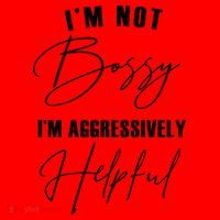 I'm Not Bossy I'm Aggressively Helpful Funny Santa Hat thumb 1