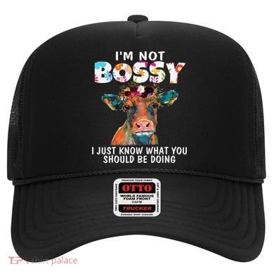 I'm Not Bossy I Just Know What You Should Be Doing Cow Lover Hat