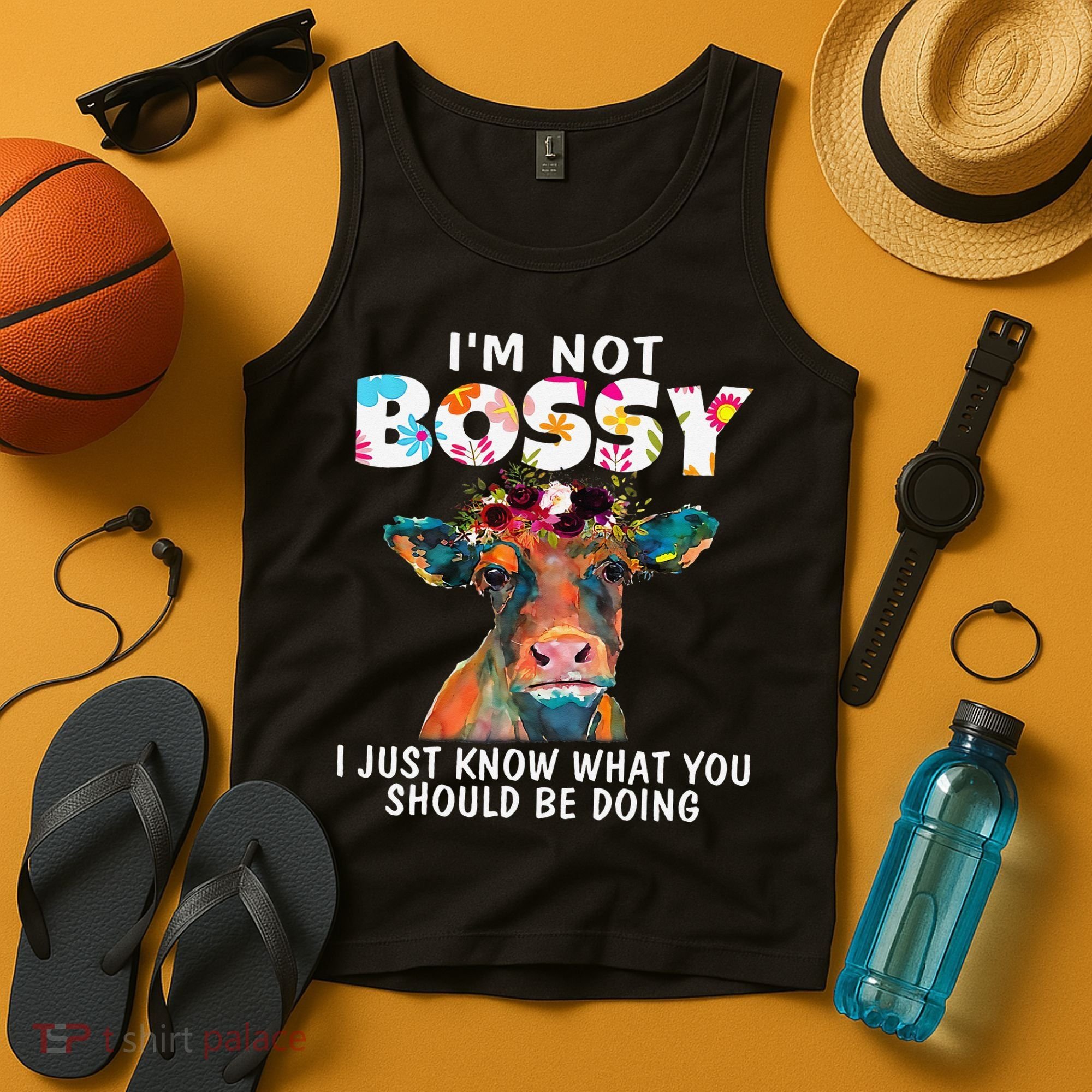 I'm Not Bossy I Just Know What You Should Be Doing Cow Lover Tank Top