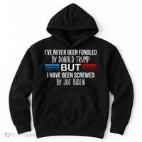 I’ve Never Been Fondled By Donald Trump But Screwed By Biden Hoodie thumb 0