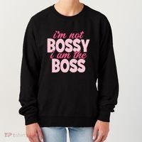 Im Not Bossy Im The Boss Quote Women's Sweatshirt thumb 0