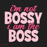 Im Not Bossy Im The Boss Quote Women's Sweatshirt thumb 2