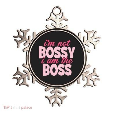 Im Not Bossy Im The Boss Quote Ornament