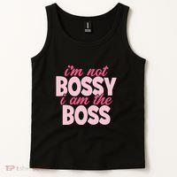 Im Not Bossy Im The Boss Quote Tank Top thumb 2