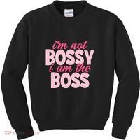Im Not Bossy Im The Boss Quote Kids Sweatshirt thumb 0