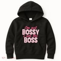 Im Not Bossy Im The Boss Quote Kids Hoodie thumb 0