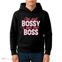 Im Not Bossy Im The Boss Quote Kids Hoodie thumb 4