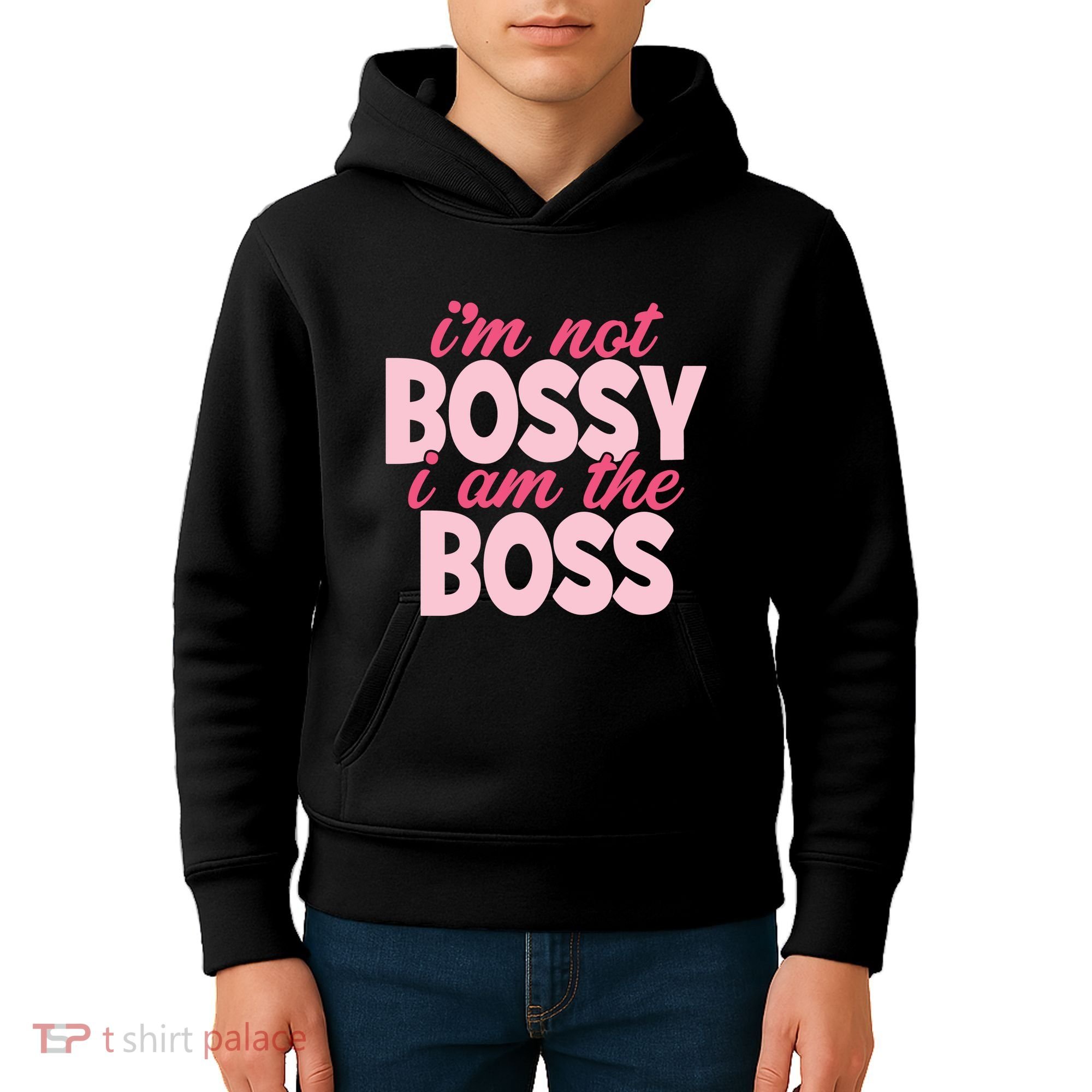 Im Not Bossy Im The Boss Quote Kids Hoodie