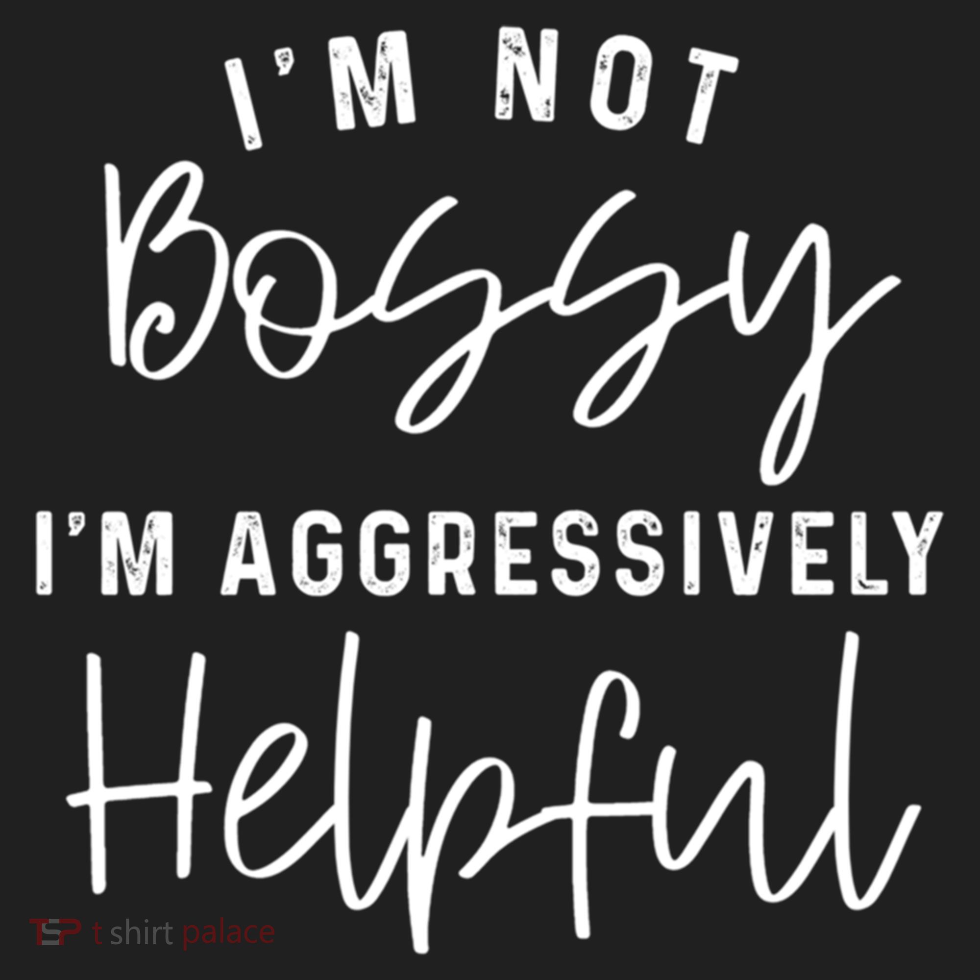 I'm Not Bossy I'm Aggressively Helpful Gift Golf Towel