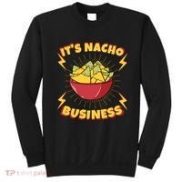 It's Nacho Business Funny Gift Sweatshirt thumb 0