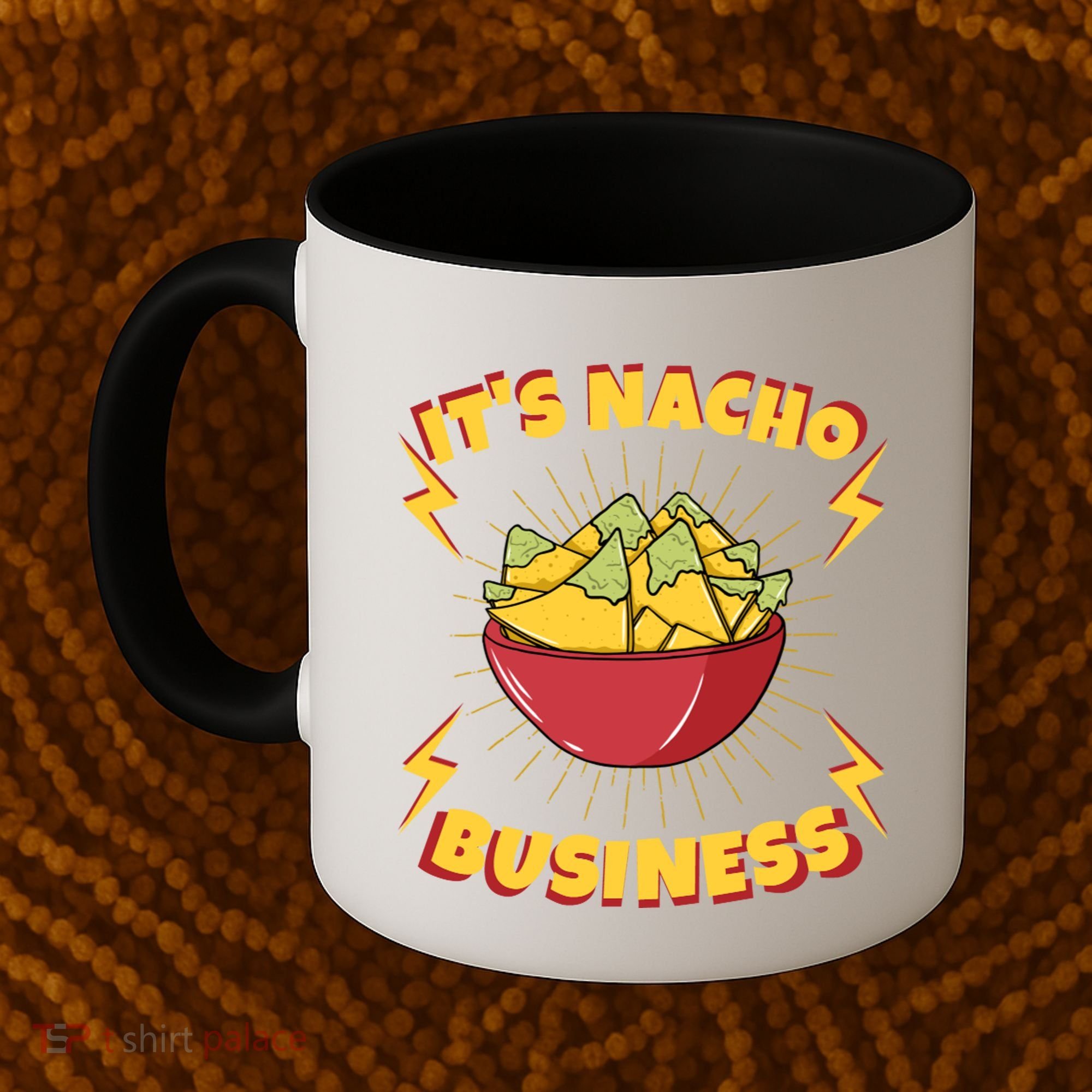 It's Nacho Business Funny Gift Coffee Mug