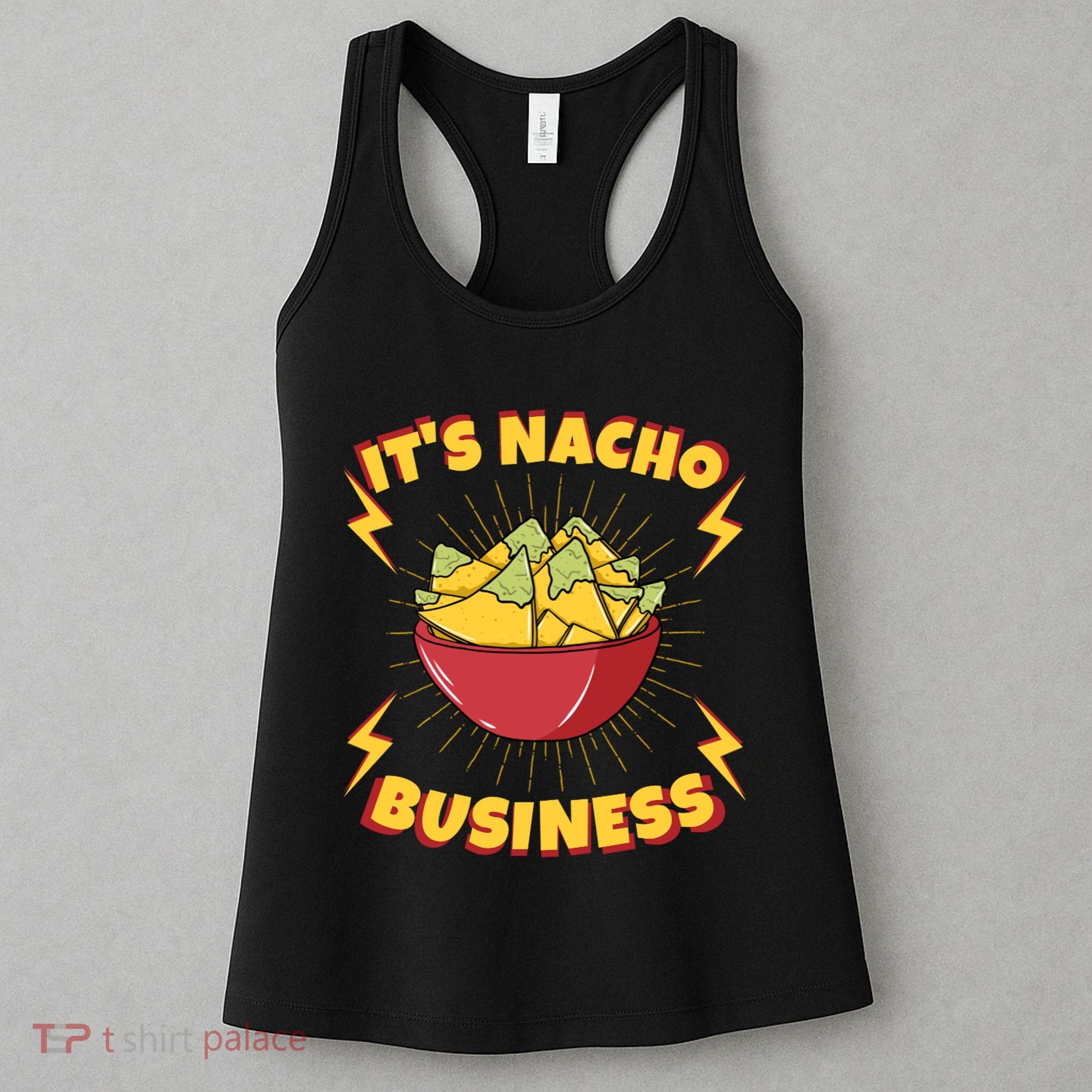 It's Nacho Business Funny Gift Women's Tank Top
