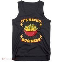 It's Nacho Business Funny Gift Tank Top thumb 0