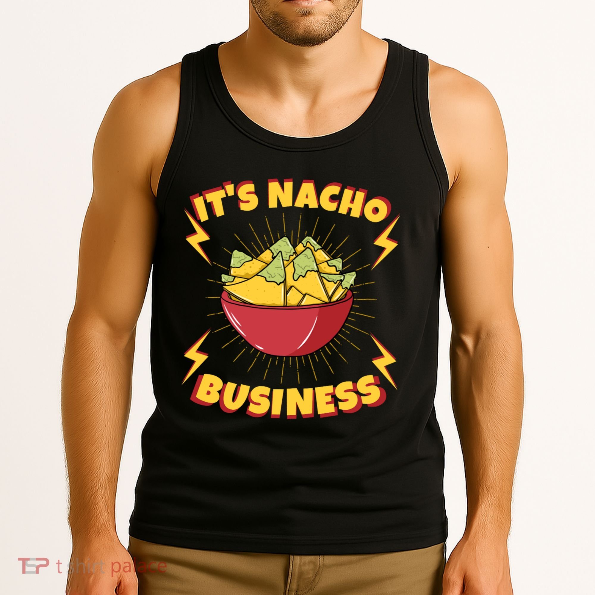 It's Nacho Business Funny Gift Tank Top