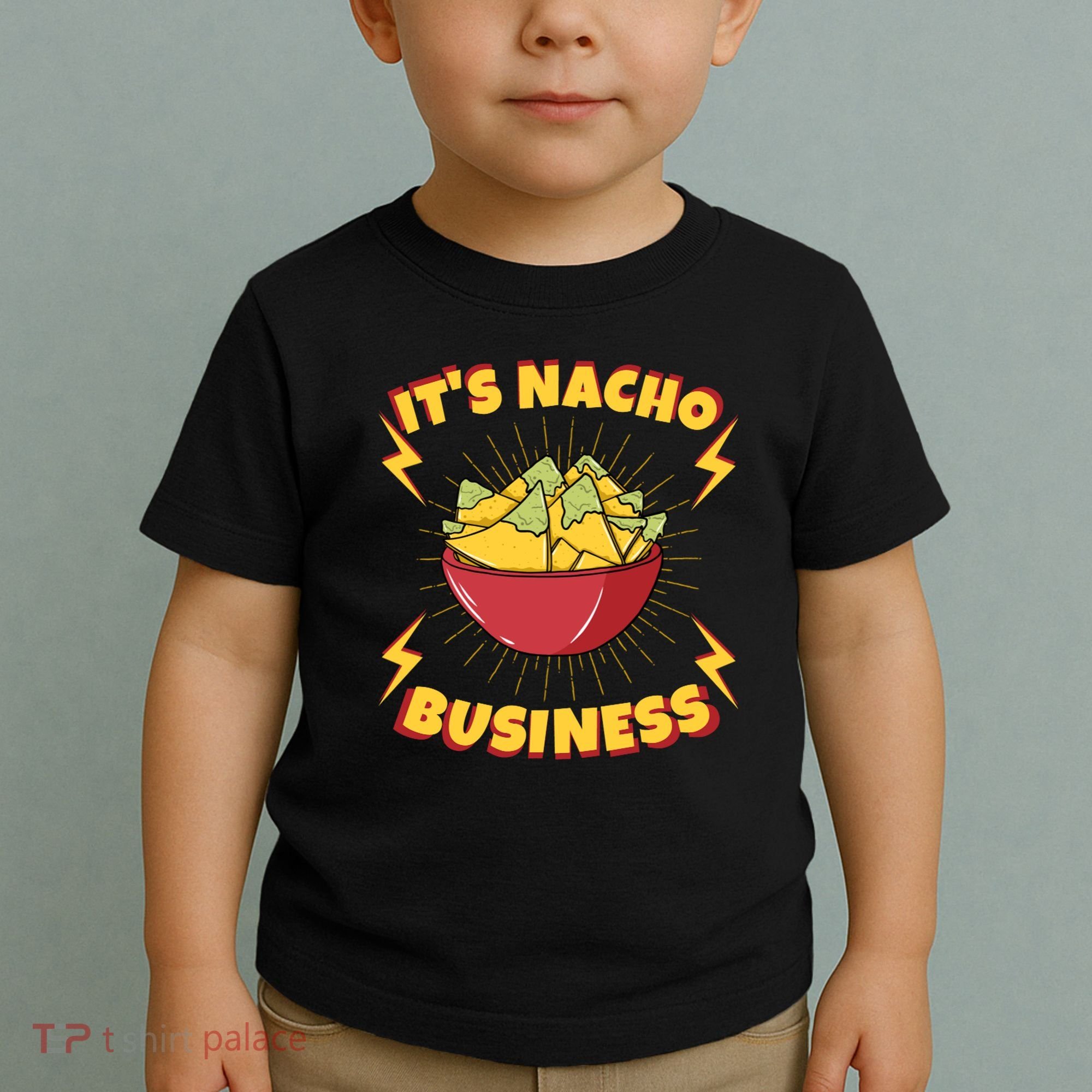 It's Nacho Business Funny Gift Toddler T-Shirt