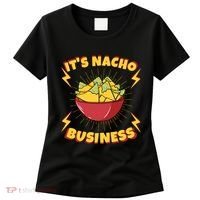 It's Nacho Business Funny Gift Women's T-Shirt thumb 0