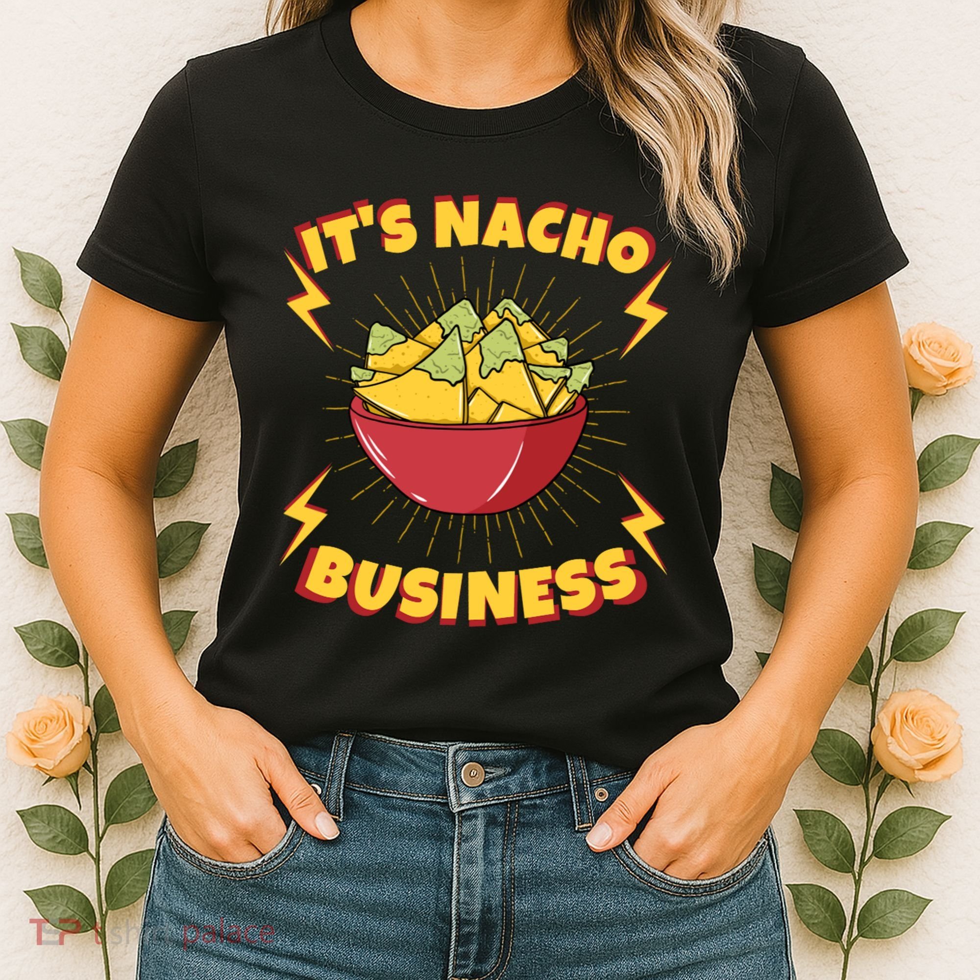 It's Nacho Business Funny Gift Women's T-Shirt