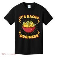 It's Nacho Business Funny Gift Kids T-Shirt thumb 0