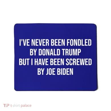 I’ve Never Been Fondled By Donald Trump But Mousepad