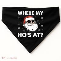 Inappropriate Naughty Christmas Funny Xmas WhereS My Hos At Great Gift USA-Made Doggie Bandana thumb 0