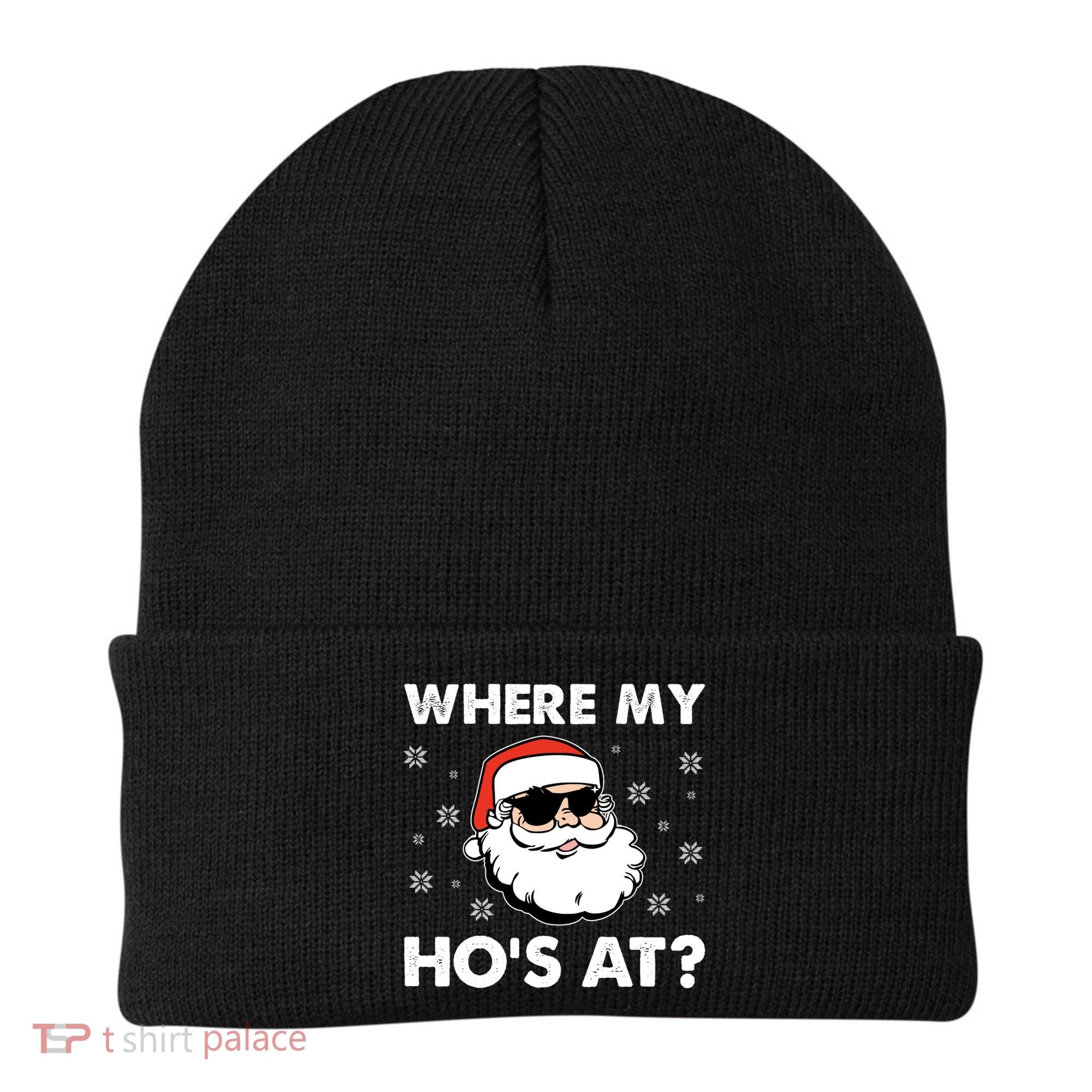 Inappropriate Naughty Christmas Funny Xmas WhereS My Hos At Great Gift Beanie