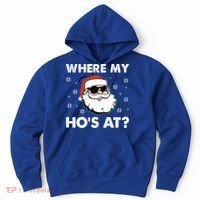 Inappropriate Naughty Christmas Funny Xmas WhereS My Hos At Great Gift Hoodie thumb 0