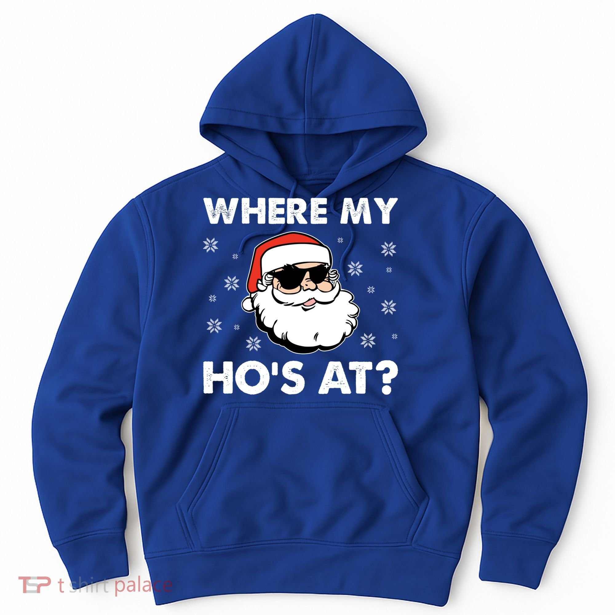 Inappropriate Naughty Christmas Funny Xmas WhereS My Hos At Great Gift Hoodie