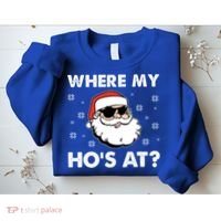 Inappropriate Naughty Christmas Funny Xmas WhereS My Hos At Great Gift Sweatshirt thumb 2