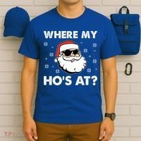 Inappropriate Naughty Christmas Funny Xmas WhereS My Hos At Great Gift T-Shirt thumb 6