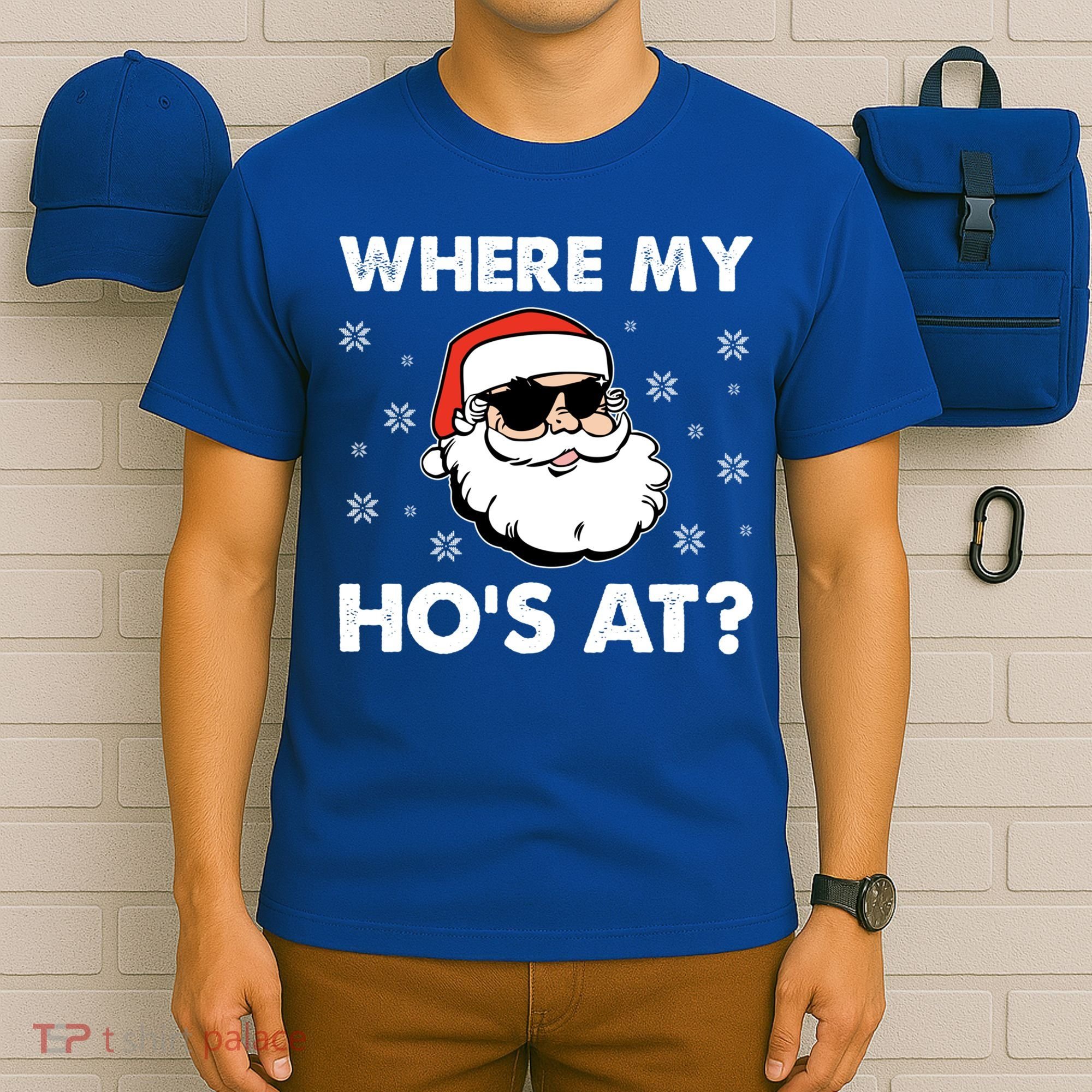 Inappropriate Naughty Christmas Funny Xmas WhereS My Hos At Great Gift T-Shirt