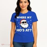 Inappropriate Naughty Christmas Funny Xmas WhereS My Hos At Great Gift Women's T-Shirt thumb 4