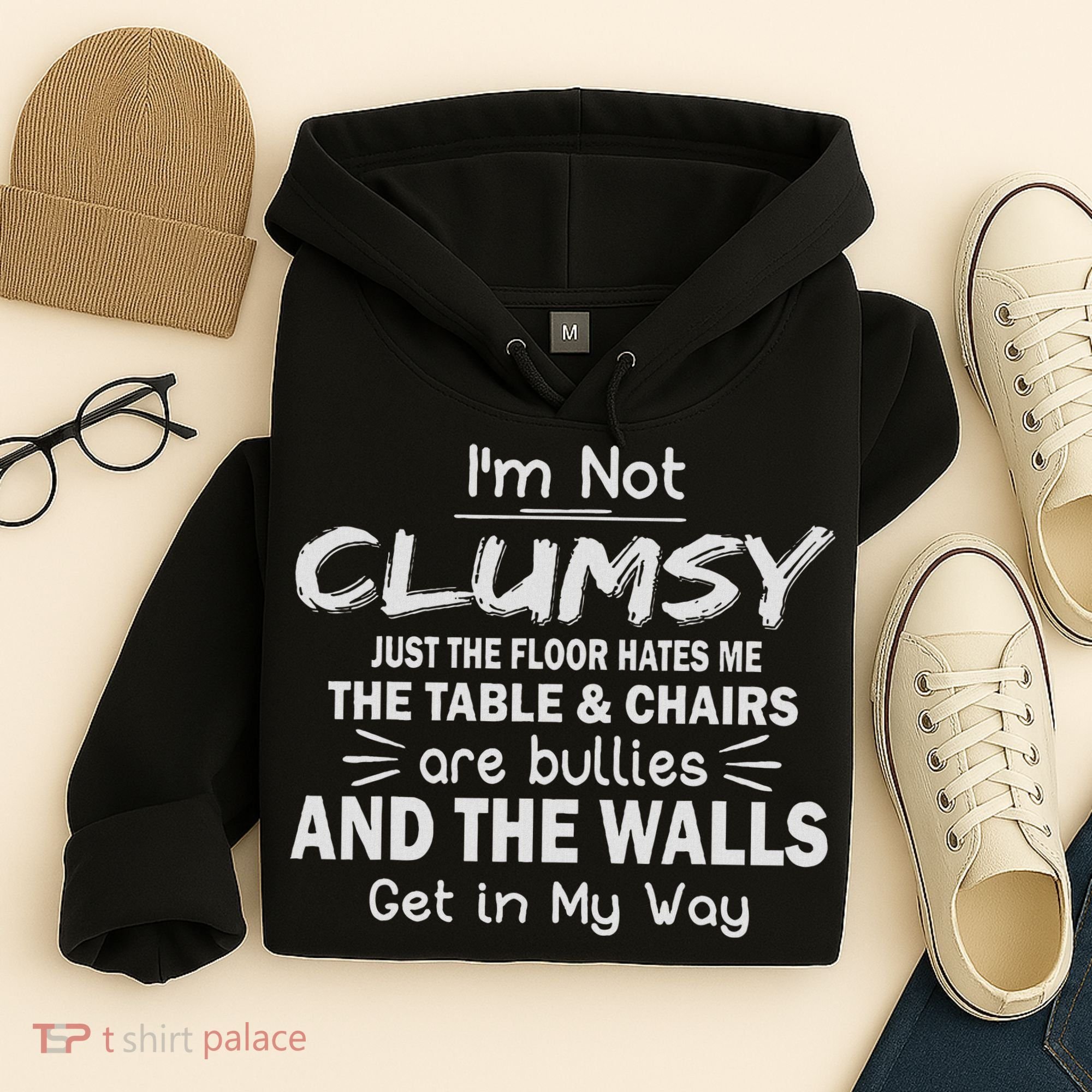 I'm Not Clumsy Funny Sayings Sarcastic Women Hoodie