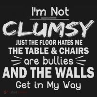 I'm Not Clumsy Funny Sayings Sarcastic Women Long Sleeve Shirt thumb 2