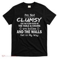 I'm Not Clumsy Funny Sayings Sarcastic Women T-Shirt thumb 0