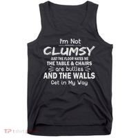 I'm Not Clumsy Funny Sayings Sarcastic Women Tank Top thumb 0